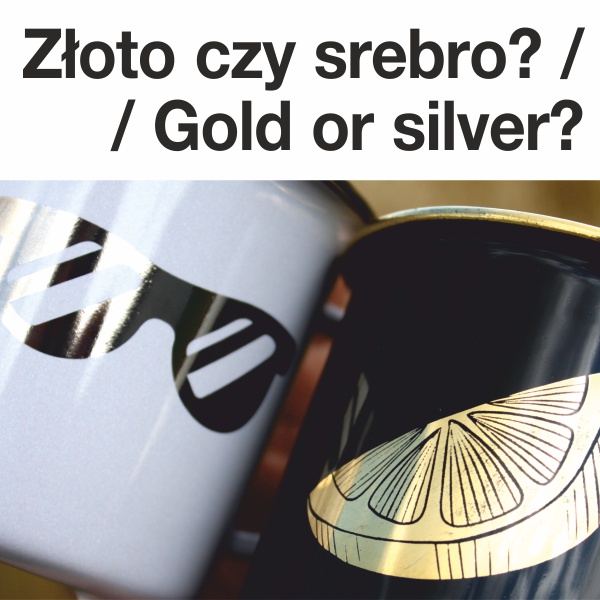Złoto czy srebro?